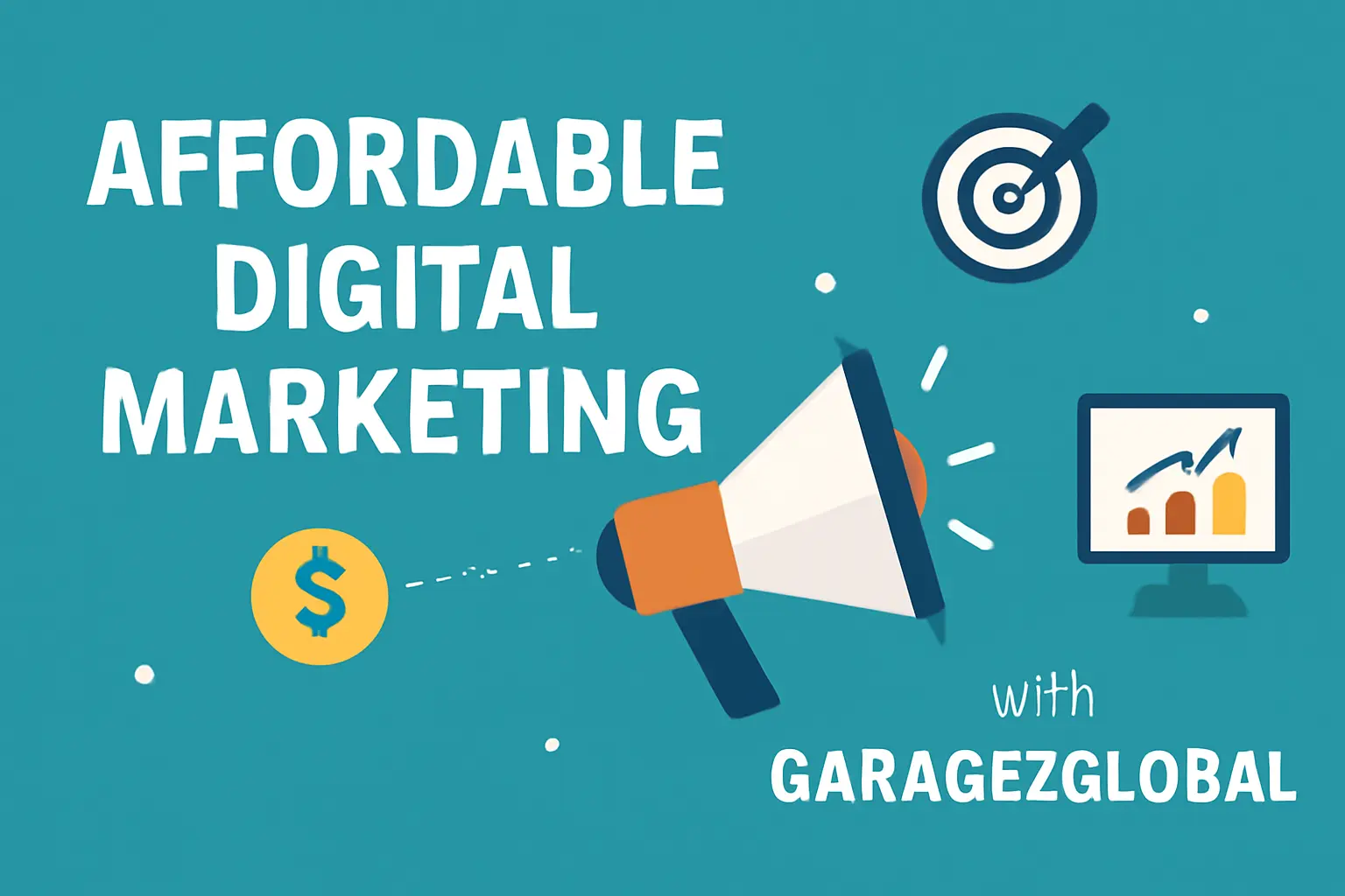Affordable Digital Marketing with Garage2Global